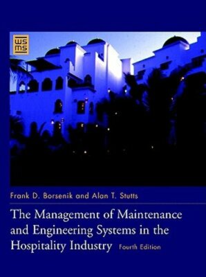 The Management of Maintenance and Engineering Systems in the Hospitality: New