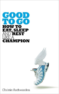 Christie Aschwanden Good to Go (Taschenbuch)