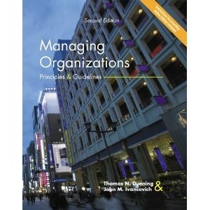 MANAGING ORGANIZATIONS: PRINCIPLES AND GUIDELINES, 2ND By Thomas N. Duening
