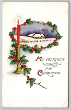 My Heartiest Wishes For Christmas, Holly, Candle, Snowy Scene, 1917 Postcard