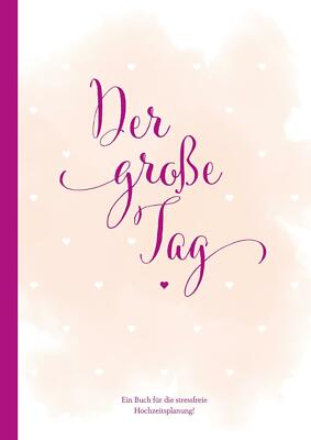 Hochzeitsplaner 'der große Tag' - umfangreicher Wedding Planner, Hochzeits Organ