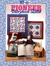 THAT PATCHWORK PLACE PIONEER STORYBOOK QUILTS 13 DESIGNS
