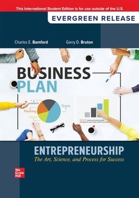 Entrepreneurship: The Art, Science, And Process For Success: 2024 Release ISE by