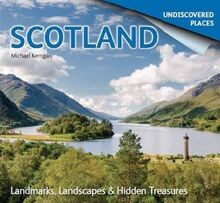 Scotland Undiscovered: Landmarks, Landscapes  Hidd... | Buch | Zustand sehr gut