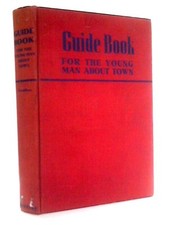 Guide Book for the Young Man About Town (Norton Hughes Jonathan 1951) (ID:88066)