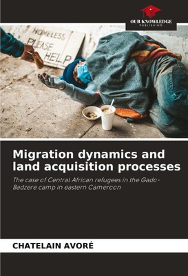 Migration dynamics and land acquisition processes Chatelain Avoré Taschenbuch
