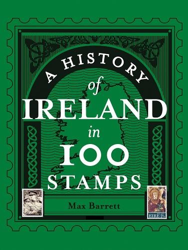 History Of Ireland In 100 Stamps - Image 4
