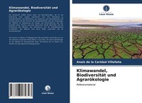 Klimawandel, BiodiversitäT Und AgraröKologie | Buch | 9786203179323