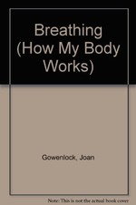 How My Body Works,Joan , Gowenlock