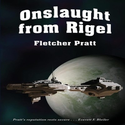 Onslaught from Rigel Fletcher Pratt Paperback Wilder Publications