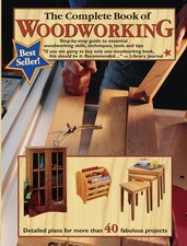 The Complete Book of Woodworking: Step-by-Step Guide to Essential Woodworkin...