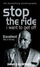 Courtney OBE, Dave : Stop The Ride, I Want To Get Off: The Au Quality guaranteed