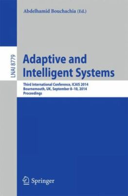 Adaptive and Intelligent Systems : Third International Conference, Icais 2014...
