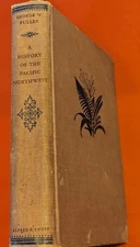 A History of the Pacific Northwest by George Fuller HB 1952