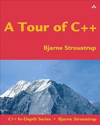 A Tour of C++ (C++ In-Depth Series) by Stroustrup, Bjarne 0321958314