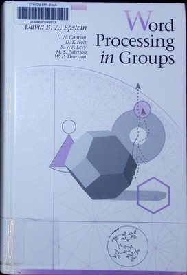 Word processing in groups David B.A. Epstein. Epstein, David Bernard Alper: