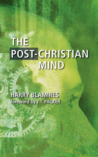 The Post-Christian Mind Harry Blamires Taschenbuch Kartoniert / Broschiert 2004-image