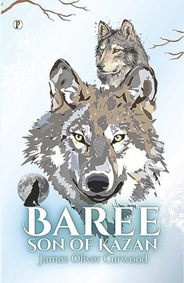 Curwood - Baree Son of Kazan - paperback or softback - 07 - X555z