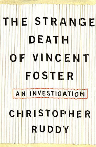 Strange Death of Vincent Foster : An Investigation by Christopher Ruddy... - Imagen 1 de 1