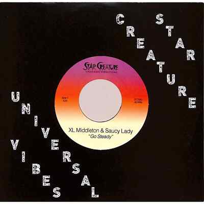Xl Middleton & Saucy Lady / GO STEADY (7 IMNCH) / Star Creature / SC7063 / 7 In