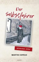 Martin Coprax | Der Selbstfahrer | Taschenbuch | Deutsch (2022) | 332 S.