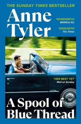 Spool Of Blue Thread by Anne Tyler