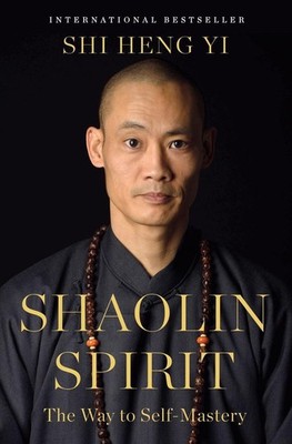 Shaolin Spirit | Shi Heng Yi | englisch