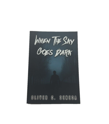 When the Sky Goes Dark - Paperback By Seneca, Oliver C - Very Good. Free Ship
