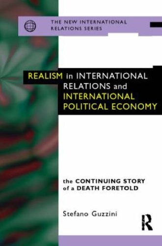 Realism in International Relations and International Political E