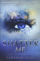 Shatter Me | Tahereh Mafi | Taschenbuch | Shatter Me: Series One | 336 S. | 2019