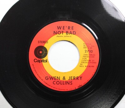 Country Nm! 45 Gwen & Jerry Collins - We'Re Not Bad / Get Together On Capitol