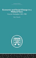 Economic And Social Change In A Midland Town | Victorian Nottingham 1815-1900