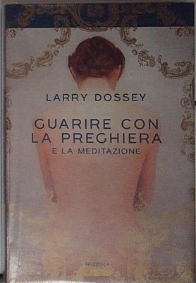 Dossey HEILEN MIT GEBET Rizzoli 1996