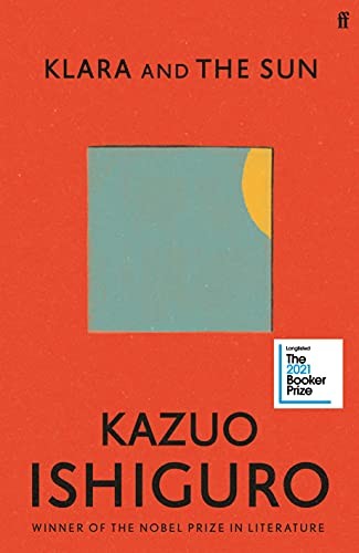 Klara and the SunThe Times & Sunday Times Book of the Year by K | Kazuo Ishiguro
