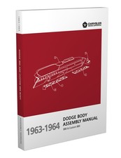 1963 1964 Dodge 880 And Custom 880 Body Assembly Manual Factory