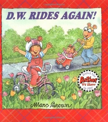 D.W. Rides Again (D. W. Series) - paperback Brown, Marc