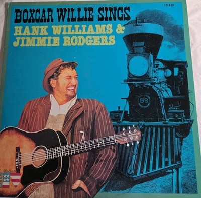 Boxcar Willie Sings Hank Williams & Jimmie Rodgers Vinyl Album