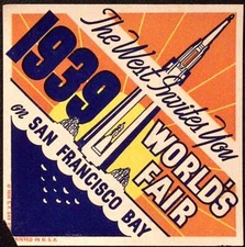 1939 The West Invites You World's Fair San Francisco Bay Golden Gate Label
