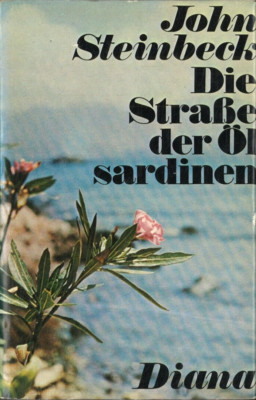 Die Straße  der Ölsardinen von John Steinbeck (1972, gebunden)