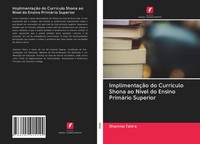 Shamiso Tatira | ImplimentaçãO Do CurríCulo Shona Ao NíVel Do Ensino PrimáRio...