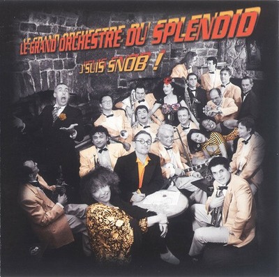 Le Grand Orchestre Du Splendid - J'su... - - V632598