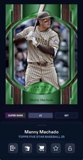 DIGITAL TOPPS BUNT Manny Machado FIVE STAR 25 SUPER RARE GREEN Read