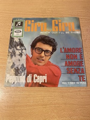 7  PEPPINO DI CAPRI * Gira Gira (FOUR TOPS Reach Out I`ll Be There) ITALO