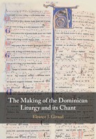 Eleanor J. Giraud | The Making Of The Dominican Liturgy And Its Chant | Buch