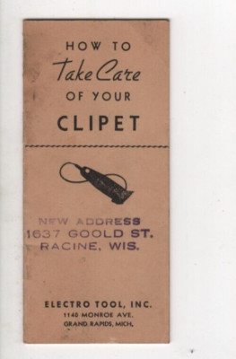 HOW TO TAKE CARE OF YOUR CLIPET Hair Cutter ELECTRO TOOL INC Instruction booklet