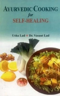 Ayurvedic Cooking for Self Healing | Usha Lad (u. a.) | Taschenbuch | Englisch