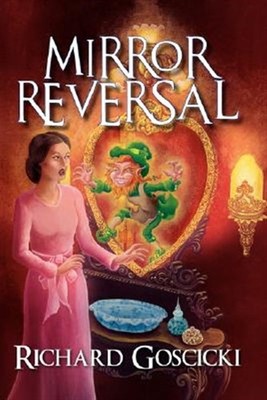 Mirror Reversal, Paperback by Goscicki, Richard; White, David (ILT), Brand Ne...