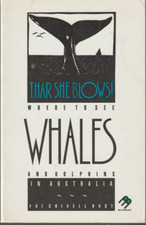 Thar she Blows  Where To See Whales & Dolphins in Australia Paperback Very Good