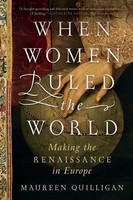 When Women Ruled The World Maureen Quilligan