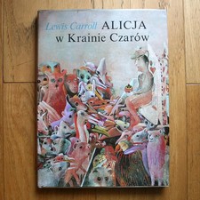 L. Carroll. Alices Adventures in Wonderland. POLISH BOOK ill. by D. Kallay. 1990